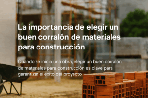 Corralón de materiales con stock disponible para construcción.